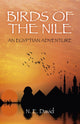 Book cover of: Birds of the Nile – An Egyptian Adventure. By: N. E. David