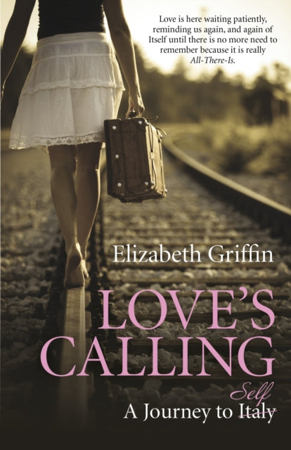 Book cover of: Love`s Calling – A Journey to Self. By: Elizabeth Griffin