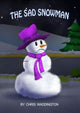 Book cover of: Sad Snowman. By: Chris Waddington