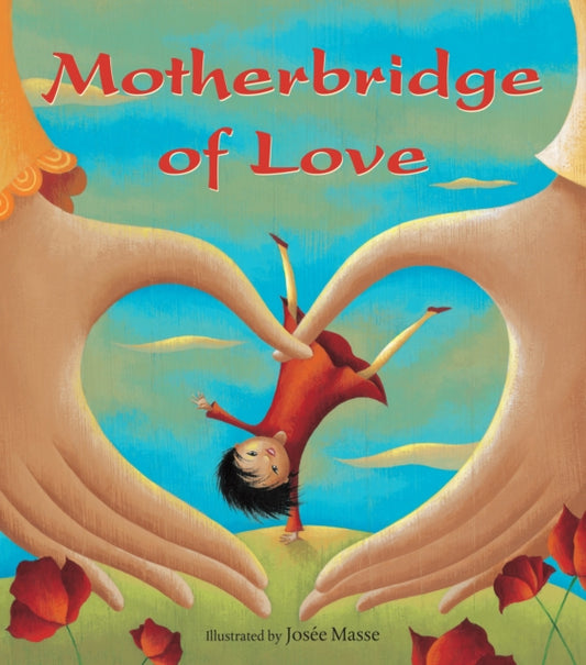 Book cover of: Motherbridge of Love. By: Xinran