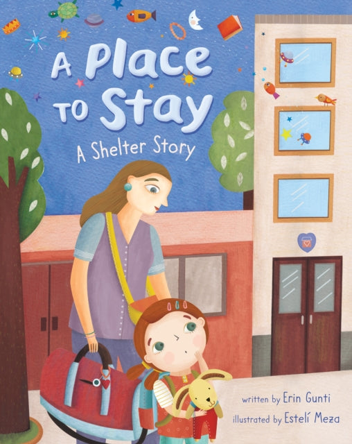 Book cover of: Place to Stay. By: Erin Gunti
