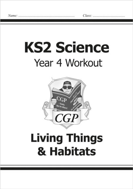 KS2 Science Year 4 Workout: Living Things & Habitats