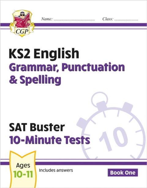 KS2 English SAT Buster 10-Minute Tests: Grammar, Punctuation & Spelling - Book 1 (for 2026)