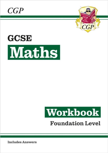 Book cover of: GCSE Maths Workbook: Foundation (includes answers)