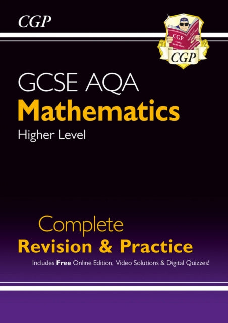 Book cover of: GCSE Maths AQA Complete Revision & Practice: Higher inc Online Ed, Videos & Quizzes