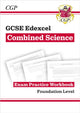 Book cover of: GCSE Combined Science Edexcel Exam Practice Workbook - Foundation (answers sold separately). By: CGP Books