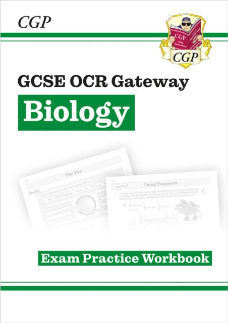 Book cover of: GCSE Biology OCR Gateway Exam Practice Workbook. By: CGP Books