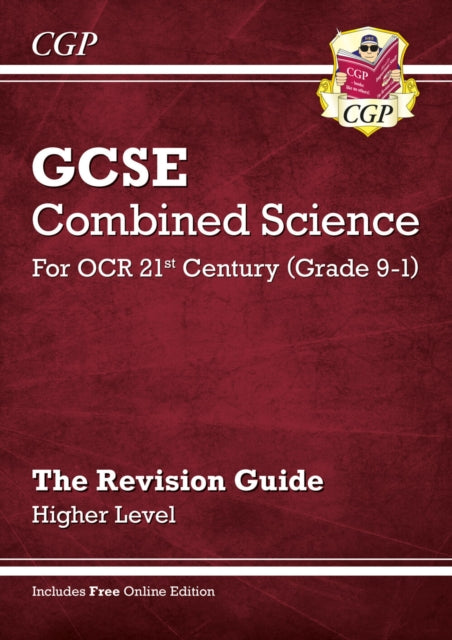 GCSE Combined Science: OCR 21st Century Revision Guide - Higher (with Online Edition) 9781782945642 CGP Books