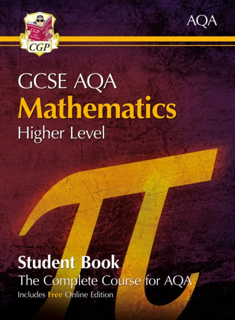 Book cover of: GCSE Maths AQA Student Book - Higher (with Online Edition)