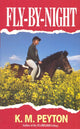Book cover of: Fly-By-Night. By: K. M. Peyton