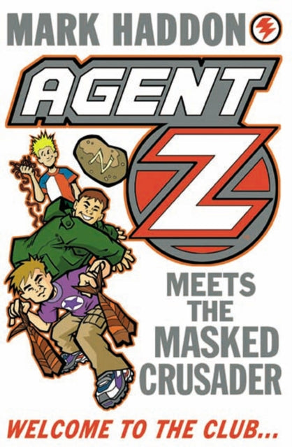 Book cover of: Agent Z Meets The Masked Crusader. By: Mark Haddon