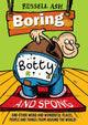 Book cover of: Boring, Botty and Spong. By: Russell Ash