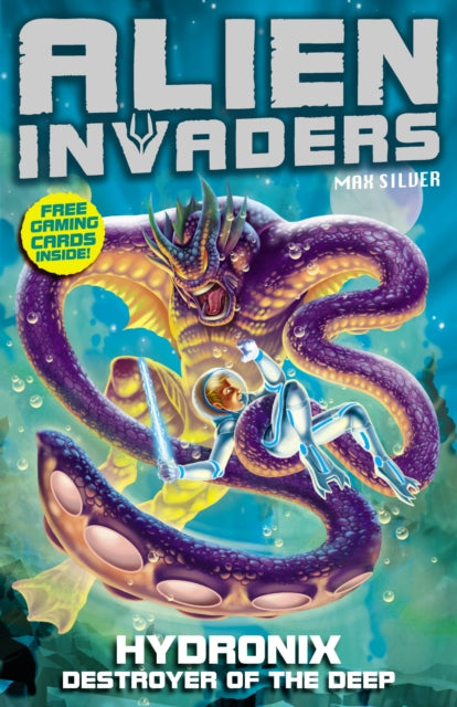 Book cover of: Alien Invaders 4: Hydronix - Destroyer of the Deep. By: Max Silver