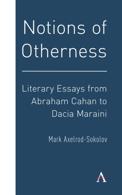 Book cover of: Notions of Otherness. By: Mark Axelrod-Sokolov