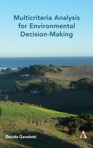Multicriteria Analysis for Environmental Decision-Making