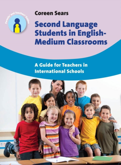 Book cover of: Second Language Students in English-Medium Classrooms. By: Coreen Sears