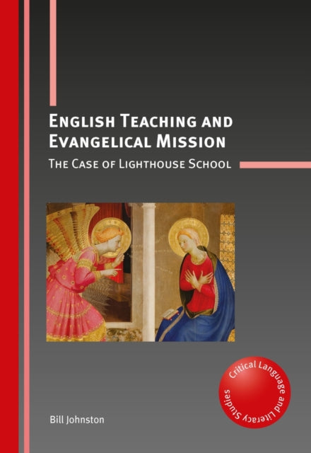 Book cover of: English Teaching and Evangelical Mission. By: Bill Johnston
