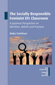 Book cover of: Socially Responsible Feminist EFL Classroom. By: Reiko Yoshihara