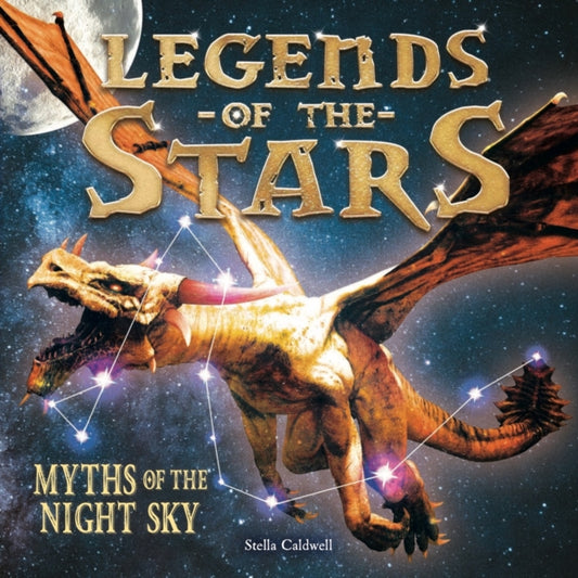 Book cover of: Legends of the Stars. By: Stella Caldwell