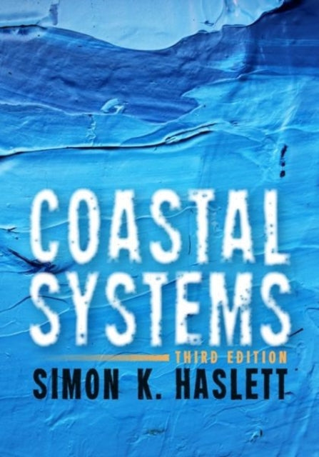 Book cover of: Coastal Systems. By: Simon K. Haslett