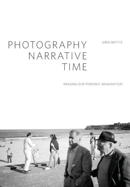 Book cover of: Photography, Narrative, Time