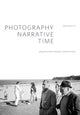 Book cover of: Photography, Narrative, Time
