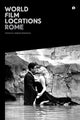 Book cover of: World Film Locations: Rome