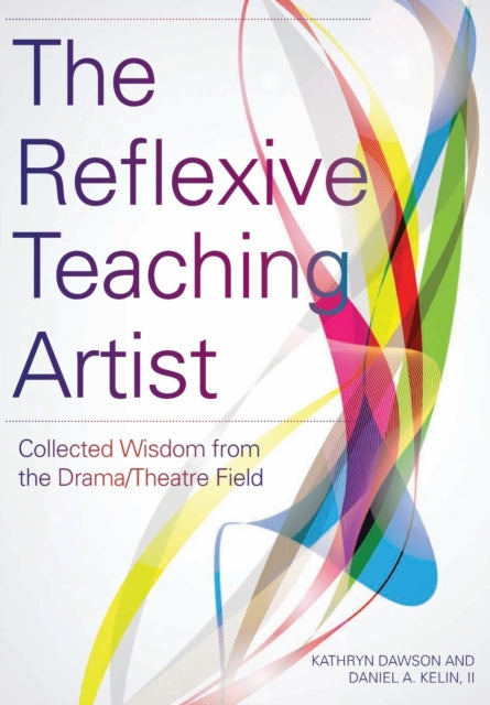 Book cover of: The Reflexive Teaching Artist. By: Kathryn Dawson