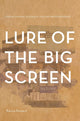 Book cover of: Lure of the Big Screen. By: Karina Aveyard