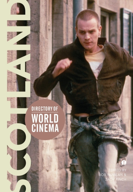 Book cover of: Directory of World Cinema: Scotland. By: Bob Nowlan