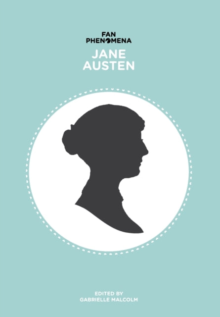 Book cover of: Fan Phenomena: Jane Austen. By: Gabrielle Malcolm