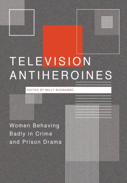 Television Antiheroines