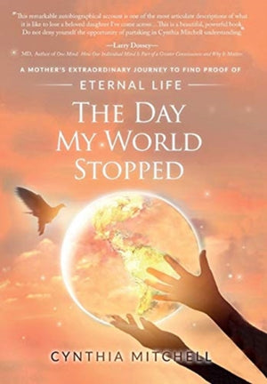 The Day My World Stopped