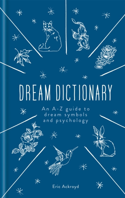 Book cover of: Dictionary of Dream Symbols. By: Eric Ackroyd