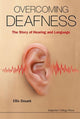 Book cover of: Overcoming Deafness: The Story Of Hearing And Language. By: Ellis Douek