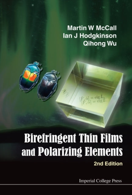 Book cover of: Birefringent Thin Films And Polarizing Elements (2nd Edition). By: Martin W. McCall