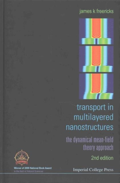 Book cover of: Transport In Multilayered Nanostructures: The Dynamical Mean-field Theory Approach. By: James K. Freericks