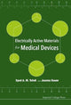 Book cover of: Electrically Active Materials For Medical Devices. By: Syed A. M. Tofail