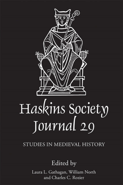 Book cover of: Haskins Society Journal 29. By: Laura L. Gathagan