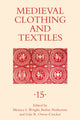 Book cover of: Medieval Clothing and Textiles 15. By: Robin Netherton