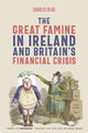 Book cover of: Great Famine in Ireland and Britain’s Financial Crisis. By: Charles Read