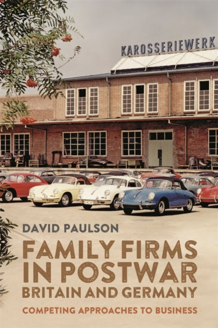Book cover of: Family Firms in Postwar Britain and Germany. By: David Paulson