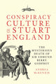 Book cover of: Conspiracy Culture in Stuart England. By: Andrea McKenzie