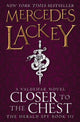 Book cover of: Closer to the Chest. By: Mercedes Lackey