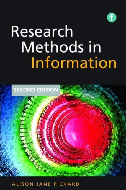 Book cover of: Research Methods in Information. By: Alison Jane Pickard