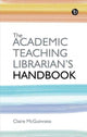 Academic Teaching Librarian's Handbook