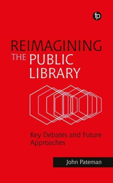 Book cover of: Reimagining the Public Library. By: John Pateman