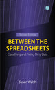 Book cover of: Between the Spreadsheets