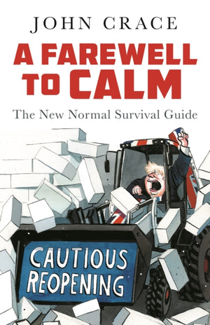 A Farewell to Calm, The New Normal Survival Guide