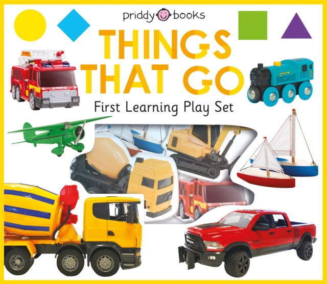 Book cover of: First Learning Play Set: Things That Go. By: Roger Priddy